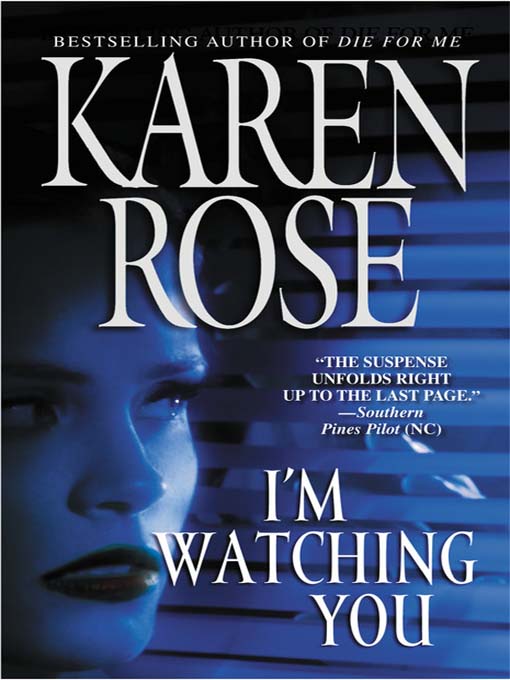 Title details for I'm Watching You by Karen Rose - Wait list